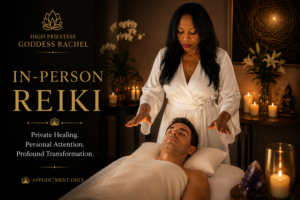 In- Person Reiki Session with High Priestess Goddess Rachel